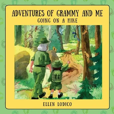 Les aventures de Mamie et moi : Partir en randonnée - Adventures of Grammy and Me: Going on a Hike