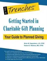 Getting Started in Charitable Gift Planning : Votre guide des dons planifiés - Getting Started in Charitable Gift Planning: Your Guide to Planned Giving