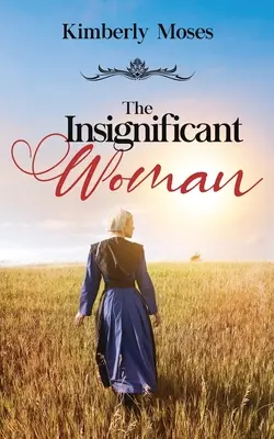 La femme insignifiante - The Insignificant Woman