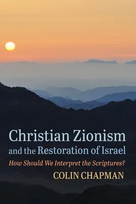 Le sionisme chrétien et la restauration d'Israël - Christian Zionism and the Restoration of Israel