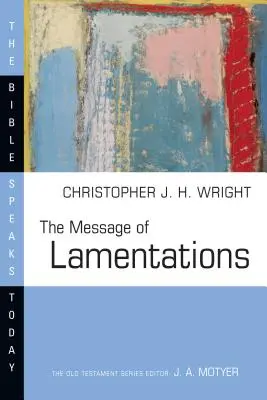 Le message des Lamentations - The Message of Lamentations