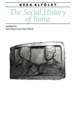 L'histoire sociale de Rome - The Social History of Rome