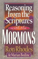 Raisonner à partir des Ecritures avec les Mormons - Reasoning from the Scriptures with the Mormons