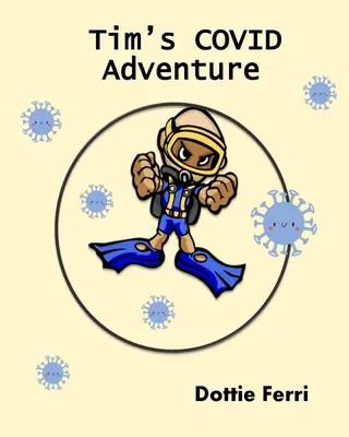 L'aventure COVID de Tim - Tim's COVID Adventure