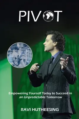 Pivot : Se donner les moyens aujourd'hui de réussir dans un avenir imprévisible (étudiants et entrepreneurs) - Pivot: Empowering Yourself Today to Succeed in an Unpredictable Tomorrow (Students & Entrepreneurs)