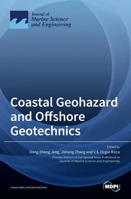 Géorisques côtiers et géotechnique offshore - Coastal Geohazard and Offshore Geotechnics