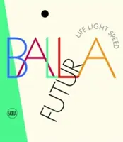 Futurballa : La vie à la vitesse de la lumière - Futurballa: Life Light Speed