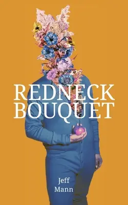 Bouquet de Redneck - Redneck Bouquet