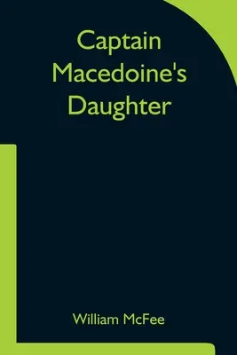 La fille du capitaine Macedoine - Captain Macedoine's Daughter
