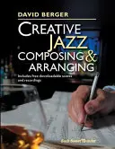 La composition et l'arrangement jazz créatifs - Creative Jazz Composing and Arranging