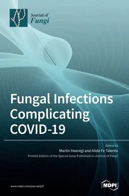 Infections fongiques compliquant le COVID-19 - Fungal Infections Complicating COVID-19