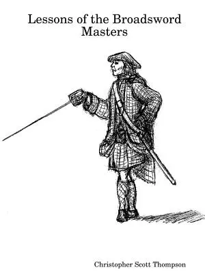 Leçons des maîtres du sabre - Lessons of the Broadsword Masters
