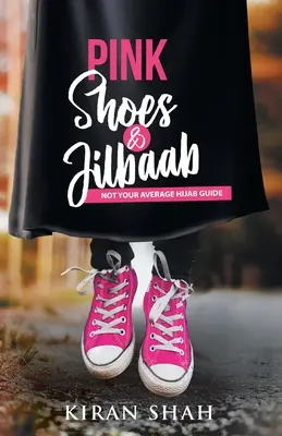 Chaussures roses et Jilbaab - Pink Shoes and Jilbaab