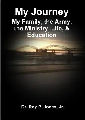 Mon parcours : ma famille, l'armée, le ministère, la vie et l'éducation - My Journey; My Family, The Army, The Ministry, Life, & Education