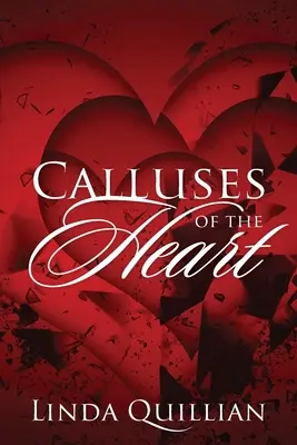 Les callosités du cœur - Calluses of the Heart