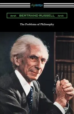 Les problèmes de la philosophie - The Problems of Philosophy