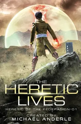 La vie des hérétiques - The Heretic Lives