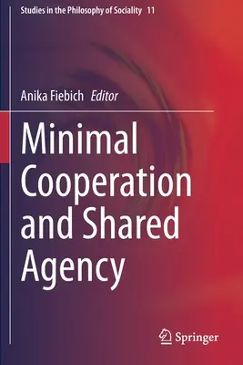 Coopération minimale et agence partagée - Minimal Cooperation and Shared Agency