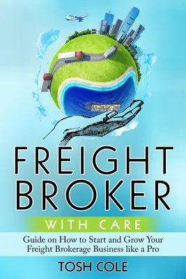 Courtier en fret avec prudence - Freight Broker with Care