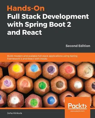 Développement pratique de la pile complète avec Spring Boot 2 et React - Deuxième édition - Hands-On Full Stack Development with Spring Boot 2 and React - Second Edition