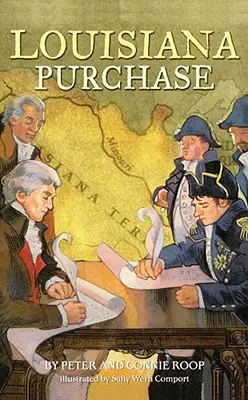 L'achat de la Louisiane - Louisiana Purchase