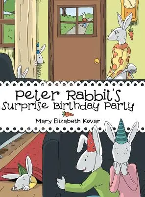 L'anniversaire surprise de Peter Rabbit - Peter Rabbit's Surprise Birthday Party