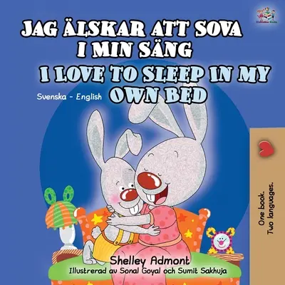 J'aime dormir dans mon propre lit (livre bilingue anglais-suédois pour enfants) - I Love to Sleep in My Own Bed (Swedish English Bilingual Book for Kids)
