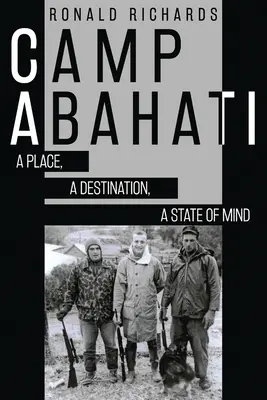 Camp Abahati : Un lieu, une destination, un état d'esprit - Camp Abahati: A Place, A Destination, A State Of Mind