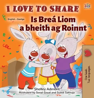J'aime partager (livre bilingue anglais-irlandais pour enfants) - I Love to Share (English Irish Bilingual children's book)