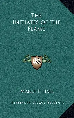 Les initiés de la flamme - The Initiates of the Flame