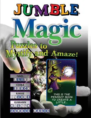 Jumble Magic : des énigmes pour mystifier et étonner ! - Jumble Magic: Puzzles to Mystify and Amaze!