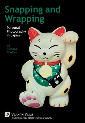 La photographie personnelle au Japon : La photographie personnelle au Japon - Snapping and Wrapping: Personal Photography in Japan