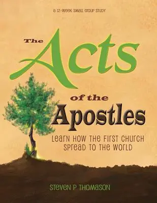 Les Actes des Apôtres - The Acts of the Apostles