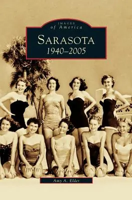 Sarasota : 1940-2005 - Sarasota: 1940-2005