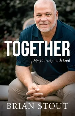 Ensemble : Mon voyage avec Dieu - Together: My Journey with God
