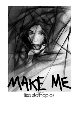 Make Me : un mémoire - Make Me: a memoir