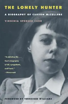 Le chasseur solitaire : Une biographie de Carson McCullers - The Lonely Hunter: A Biography of Carson McCullers