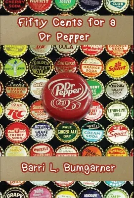 Cinquante centimes pour un Dr Pepper - Fifty Cents for a Dr Pepper