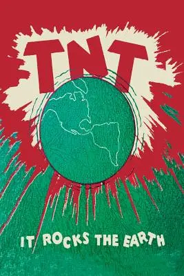 T.N.T. : Ça fait trembler la terre - T.N.T.: It Rocks the Earth