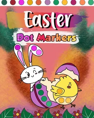 Marqueurs de Pâques - Easter Dot Markers