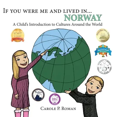 Si tu étais moi et que tu vivais en... Norvège : Une introduction aux cultures du monde pour les enfants - If You Were Me and Lived in... Norway: A Child's Introduction to Cultures Around the World