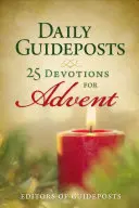 Points de repère quotidiens : 25 Dévotions pour l'Avent - Daily Guideposts: 25 Devotions for Advent