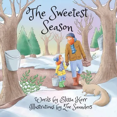 La saison la plus douce - The Sweetest Season