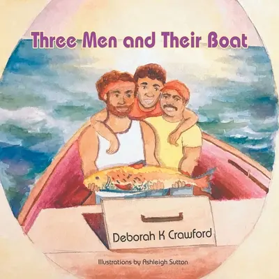 Trois hommes et leur bateau - Three Men and Their Boat