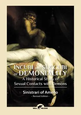 Incubes et succubes ou la démonialité : Une étude historique des contacts sexuels avec les démons - Incubi and Succubi or Demoniality: A Historical Study of Sexual Contacts with Demons