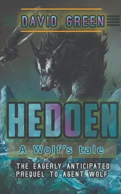 Hedoen : L'histoire d'un loup - Hedoen: A Wolf's Tale