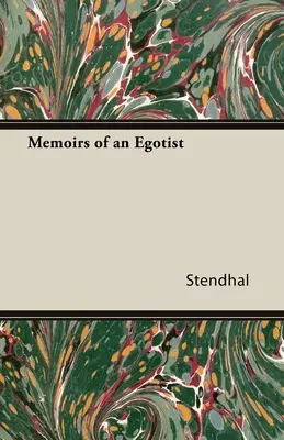 Mémoires d'un égoïste - Memoirs of an Egotist