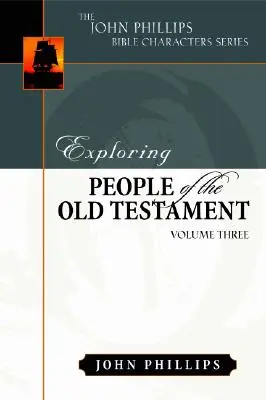 Explorer les peuples de l'Ancien Testament - Exploring People of the Old Testament