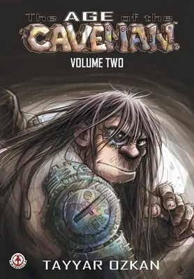 L'âge de l'homme des cavernes : Volume 2 - The Age of the Caveman: Volume 2