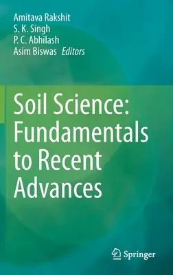 Science du sol : Des principes fondamentaux aux avancées récentes - Soil Science: Fundamentals to Recent Advances
